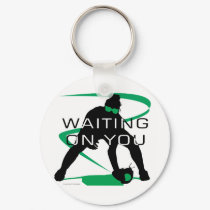 Waiting on you keychains