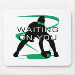 Waiting on you mouse pads