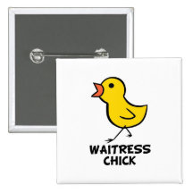 Waitress Chick Pinback Buttons