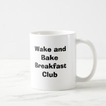 Wake and Bake Breakfast Club mugs by tootus2 Wake and Bake Breakfast Club mugs