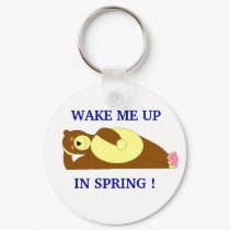 WAKE ME UP, IN SPRING ! keychains