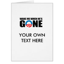 WAKE ME WHEN HE'S GONE CARD