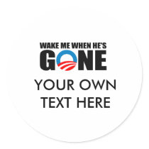 WAKE ME WHEN HE'S GONE STICKERS