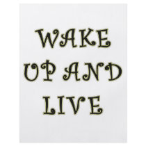 Wake Up And Live flyers