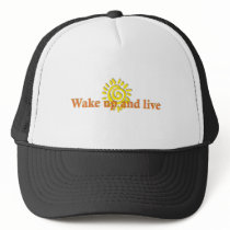 Wake Up and Live hats