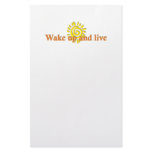 Wake Up and Live stationery