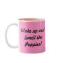 Wake up and Smell the Poppies! Mug