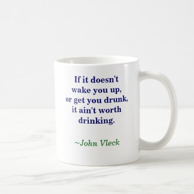 Wake up, get drunk coffee mug by johnvleck