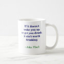 Wake up, get drunk coffee mug