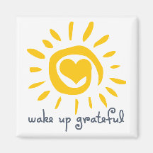 Wake Up Grateful Refrigerator Magnets