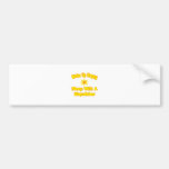 Wake Up Happy ... Sleep With a Dispatcher Bumper Stickers