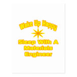 Wake Up Happy ... Sleep With Materials Engineer Postcards