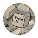 WAKE UP FRIDGE MAGNETS