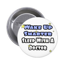 Wake Up Smarter...Sleep With a Doctor buttons