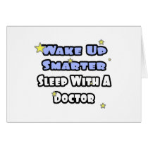Wake Up Smarter...Sleep With a Doctor cards