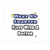 Wake Up Smarter...Sleep With a Doctor postcards