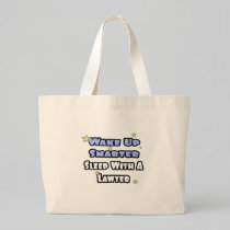 Wake Up Smarter...Sleep With a Lawyer Canvas Bags