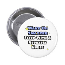 Wake Up Smarter...Sleep With a Neonatal Nurse Pin