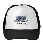 Wake Up Smarter...Sleep With a Teacher Trucker Hats