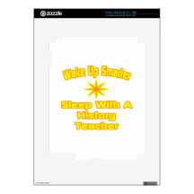 Wake Up Smarter ... Sleep With History Teacher Decals For The iPad 2