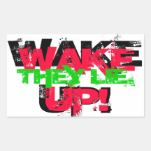 Wake Up!  They Lie. Sticker