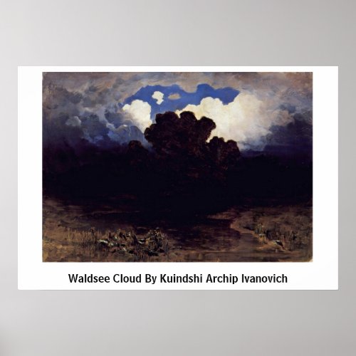 Waldsee Cloud By Kuindshi Archip Ivanovich Posters