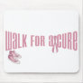walk for a cure mouse pad