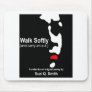 Walk Softly (and carry an a.k.) Mouse Pads
