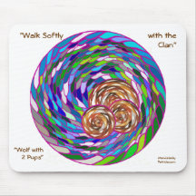 "Walk Softly with the Clan" Mousepad