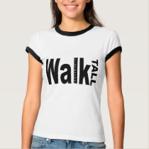Walk Tall t-shirts by Walkts Walk Tall t-shirts