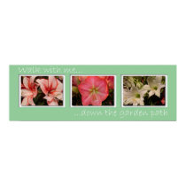 Walk with me... down the garden path posters