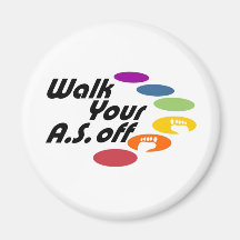 Walk Your A.S. Off - Logo Only Refrigerator Magnet