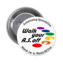 Walk Your A.S. Off Pins