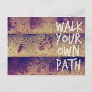 Walk Your Own Path Postcard
