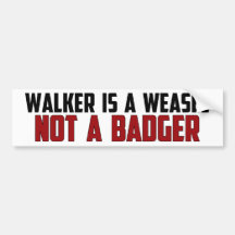 Walker Is A Weasel Bumper Stickers