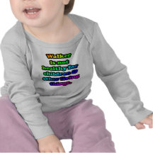 Walker is not healthy for children t-shirts