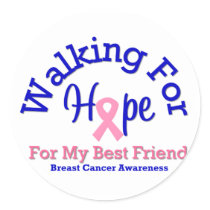 Walking For Hope For My Best Friend stickers by shopforawareness Walking For Hope For My Best Friend stickers