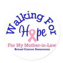 Walking For Hope For My Mother-in-Law stickers by shopforawareness Walking For Hope For My Mother-in-Law stickers