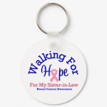 Walking For Hope For My Sister-in-Law keychains