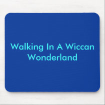 Walking In A Wiccan Wonderland mousepads