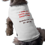 Walking My Owner Pet Tee