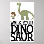 Walking your dinosaur poster