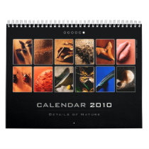 Wall Calendar 2010 - Details of Nature (6) by Houk_photography Wall Calendar 2010 - Details of Nature (6)