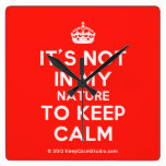 [Crown] it's not in my nature to keep calm  Wall Clocks