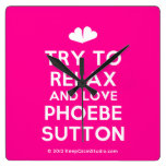 [Two hearts] try to relax and love phoebe sutton  Wall Clocks