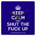 [Crown] keep calm and shut the fuck up  Wall Clocks
