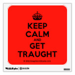 [Crown] keep calm and get traught  Wall Decals