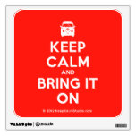 [Campervan] keep calm and bring it on  Wall Decals