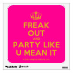 [Dancing crown] freak out and party like u mean it  Wall Decals
