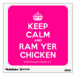 [Crown] keep calm and ram yer chicken  Wall Decals